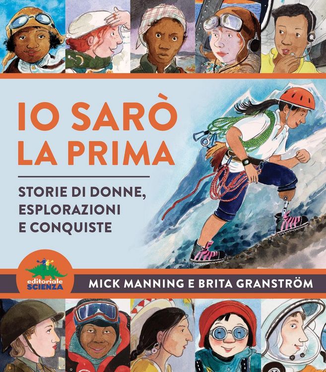 Produktbild: Io sar&ograve; la prima. Storie di donne, esplorazioni e conquiste