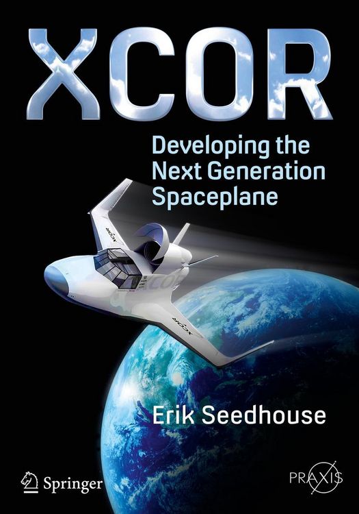 Produktbild: XCOR, Developing the Next Generation Spaceplane