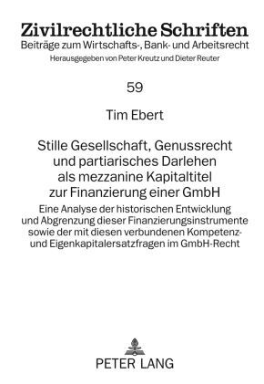 Produktbild: Stille Gesellschaft, Genussrecht und partiarisches Darlehen als mezzanine Kapitaltitel zur Finanzierung einer GmbH