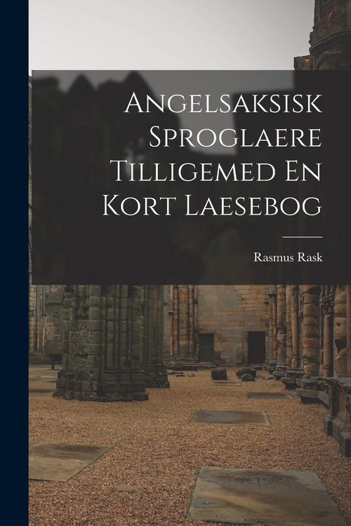 Produktbild: Angelsaksisk Sproglaere Tilligemed En Kort Laesebog