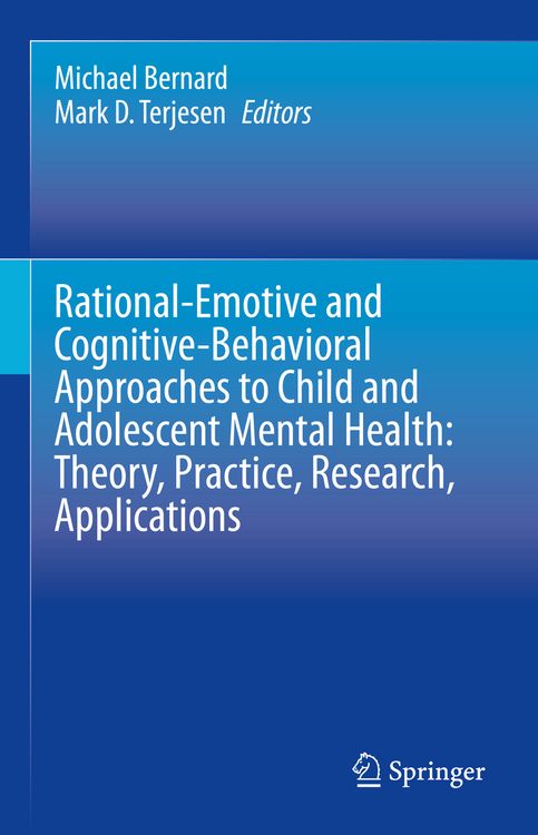 Produktbild: Rational-Emotive and Cognitive-Behavioral Approaches to Child and Adolescent Mental Health: Theory, Practice, Research, Applications.