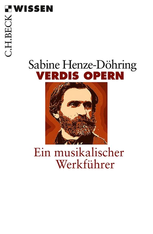 Bild vom Artikel Verdis Opern vom Autor Sabine Henze-Döhring