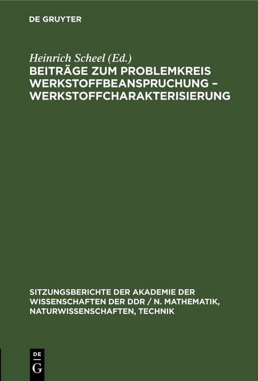Produktbild: Beitr&auml;ge zum Problemkreis Werkstoffbeanspruchung &ndash; Werkstoffcharakterisierung