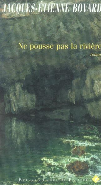 Produktbild: Ne pousse pas la rivi&egrave;re