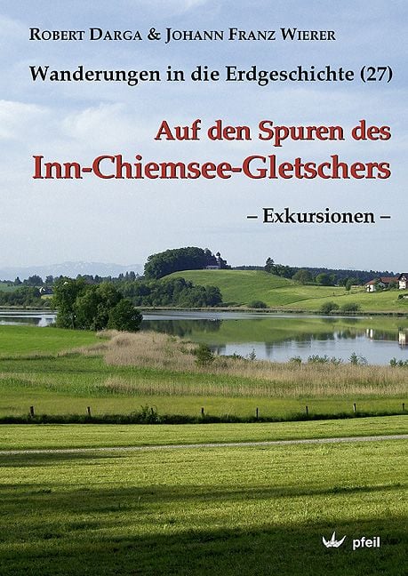 Produktbild: Auf den Spuren des Inn-Chiemsee-Gletschers &ndash; Exkursionen &ndash;