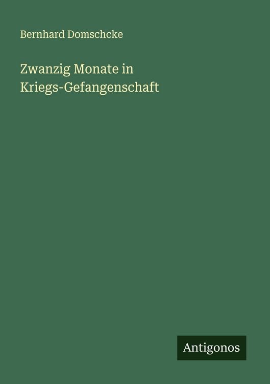 Produktbild: Zwanzig Monate in Kriegs-Gefangenschaft