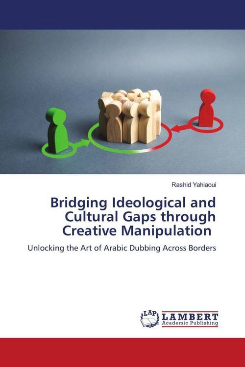 Produktbild: Bridging Ideological and Cultural Gaps through Creative Manipulation