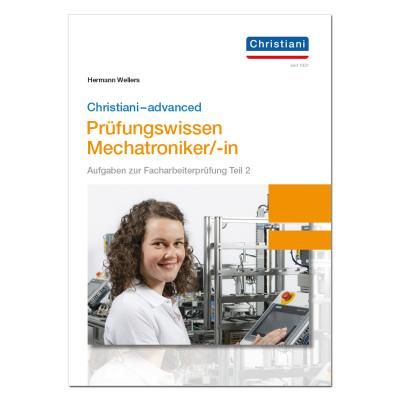 Produktbild: Christiani-advanced Pr&uuml;fungswissen Mechatroniker/-in