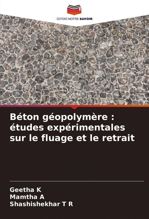 Produktbild: B&eacute;ton g&eacute;opolym&egrave;re : &eacute;tudes exp&eacute;rimentales sur le fluage et le retrait