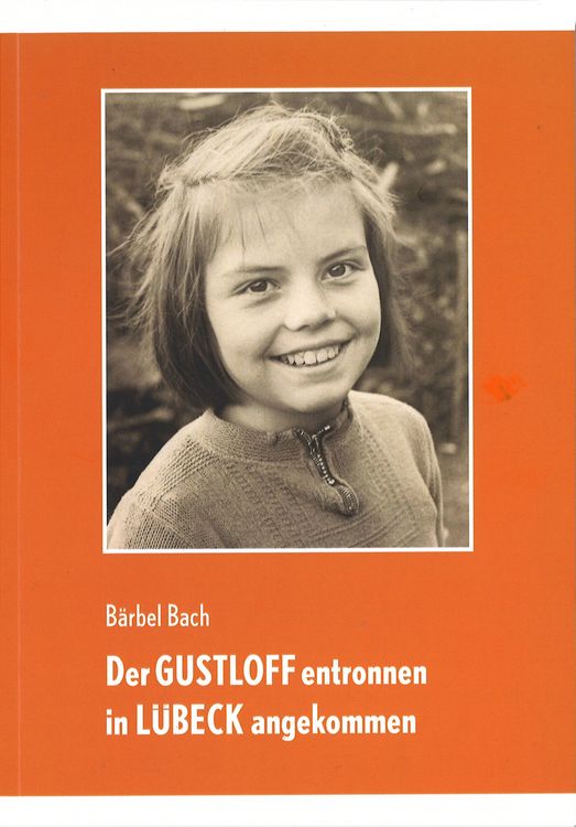 Produktbild: Der GUSTLOFF entronnen - in L&Uuml;BECK angekommen