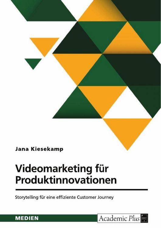 Produktbild: Videomarketing fu&iquest;r Produktinnovationen. Storytelling fu&iquest;r eine effiziente Customer Journey