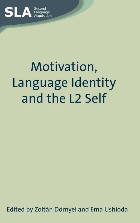 Produktbild: Motivation, Language Identity and the L2 Self