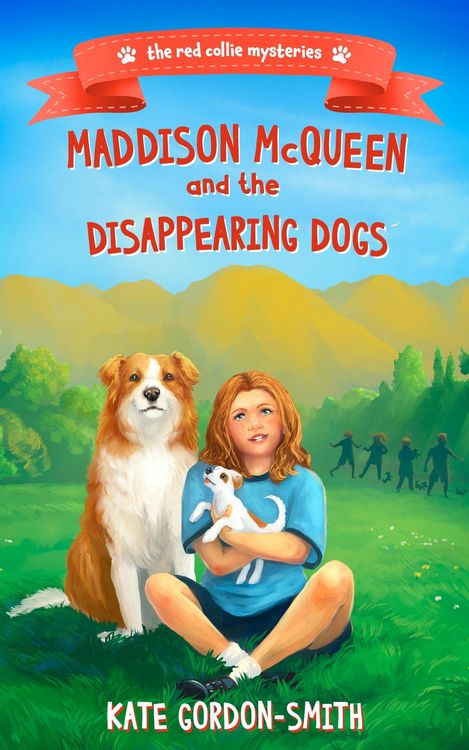 Produktbild: Maddison McQueen and the Disappearing Dogs (Red Collie Mysteries, #2)