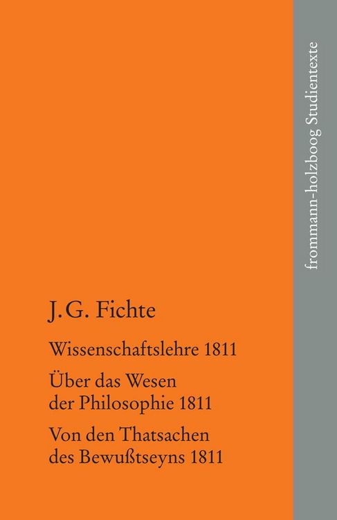 Produktbild: Johann Gottlieb Fichte: Die sp&auml;ten wissenschaftlichen Vorlesungen / II: 1811