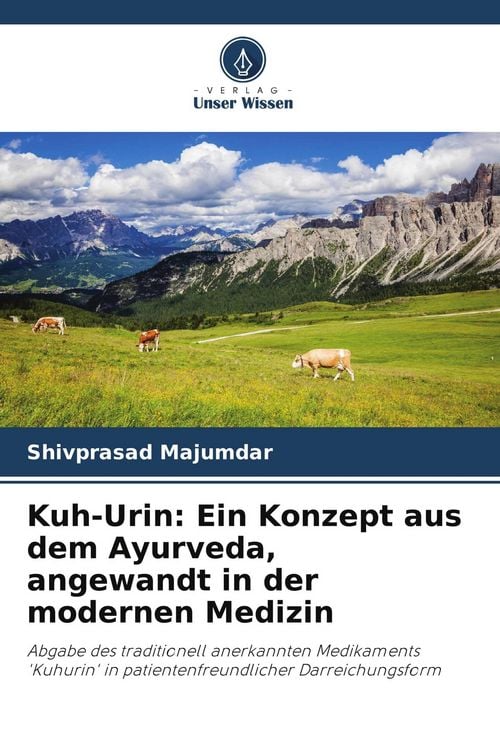 Produktbild: Kuh-Urin: Ein Konzept aus dem Ayurveda, angewandt in der modernen Medizin