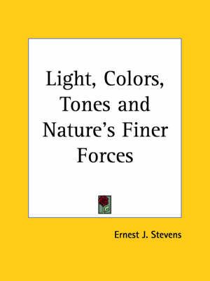 Produktbild: Light, Colors, Tones and Nature's Finer Forces