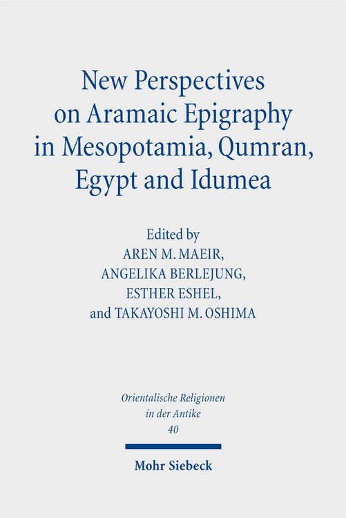 Produktbild: New Perspectives on Aramaic Epigraphy in Mesopotamia, Qumran, Egypt and Idumea