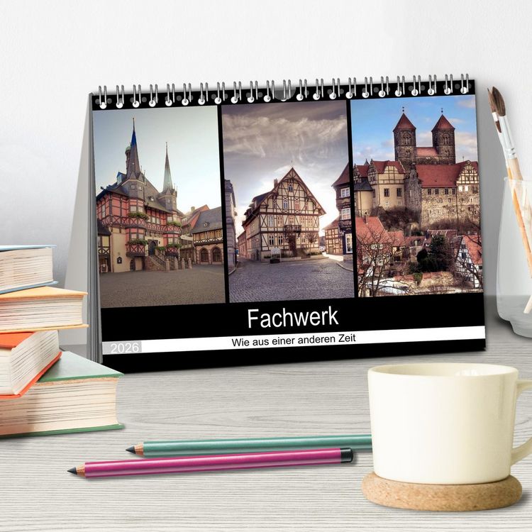 Produktbild: Fachwerk - wie aus einer anderen Zeit (Tischkalender 2026 DIN A5 quer), CALVENDO Monatskalender