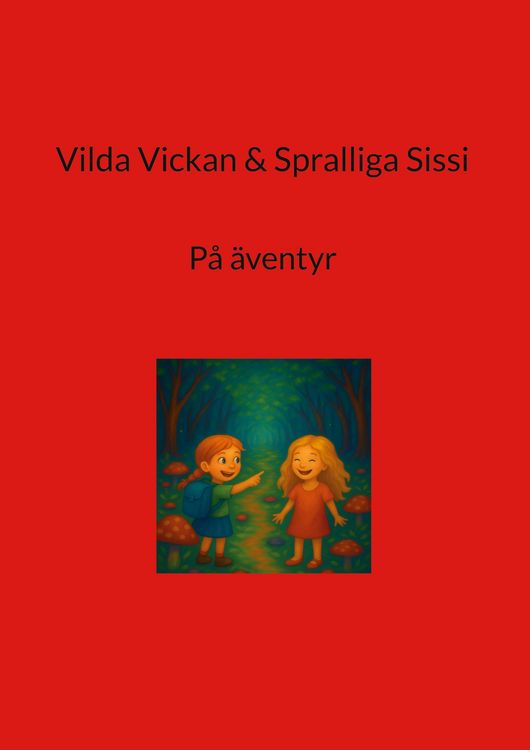 Produktbild: Vilda Vickan & Spralliga Sissi