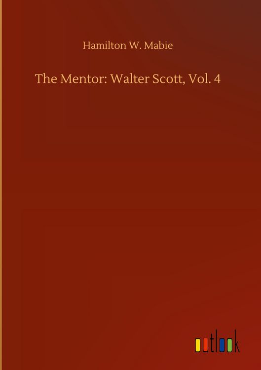 Produktbild: The Mentor: Walter Scott, Vol. 4