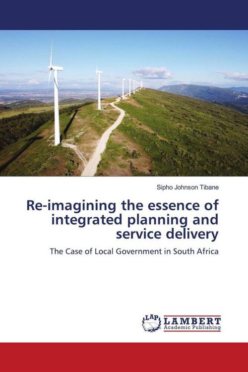 Produktbild: Re-imagining the essence of integrated planning and service delivery