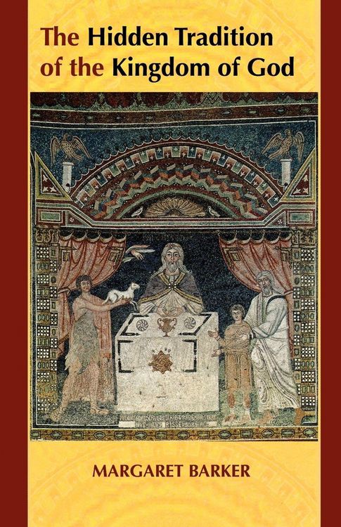 Produktbild: The Hidden Tradition of the Kingdom of God