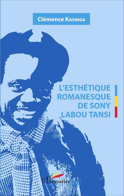 Produktbild: L'Esth&eacute;tique romanesque de Sony Labou Tansi