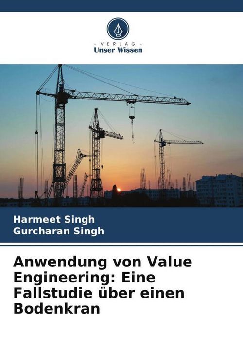 Produktbild: Anwendung von Value Engineering: Eine Fallstudie &uuml;ber einen Bodenkran