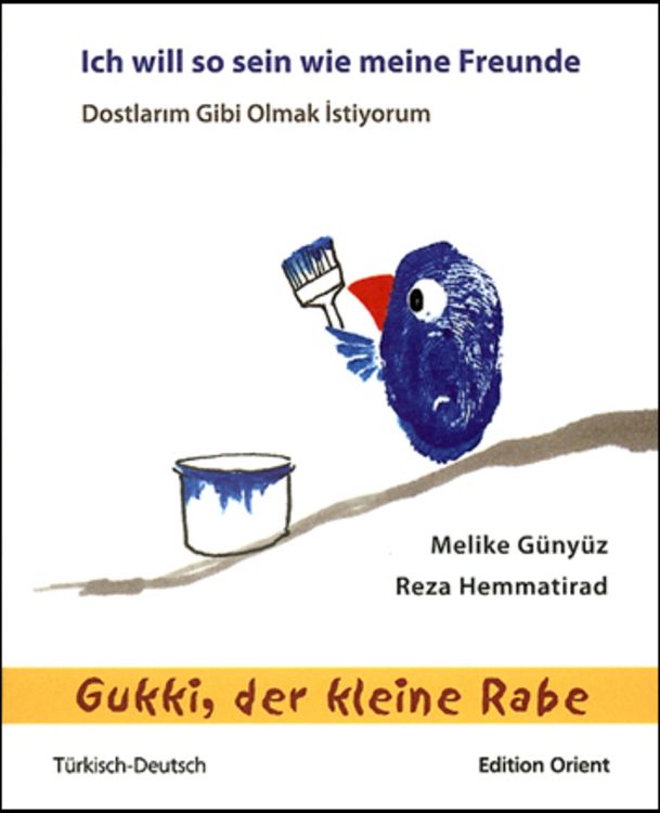 Produktbild: Gukki, der kleine Rabe: Ich will so sein wie meine Freunde (T&uuml;rkisch-Deutsch)