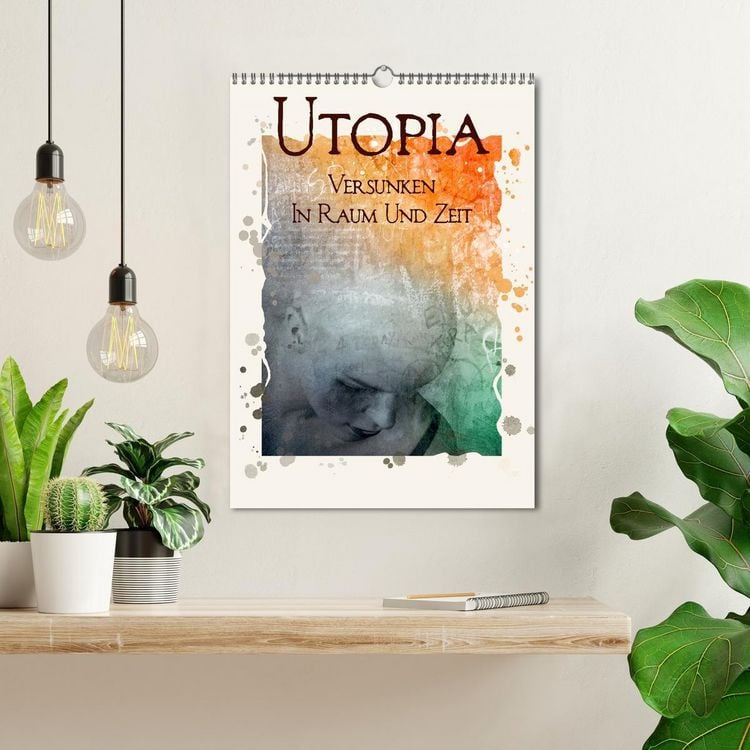Produktbild: UTOPIA - versunken in Raum und Zeit (Wandkalender 2026 DIN A3 hoch), CALVENDO Monatskalender
