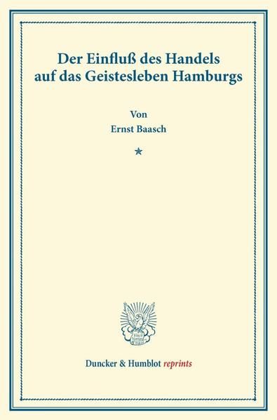 Produktbild: Der Einflu&szlig; des Handels auf das Geistesleben Hamburgs.
