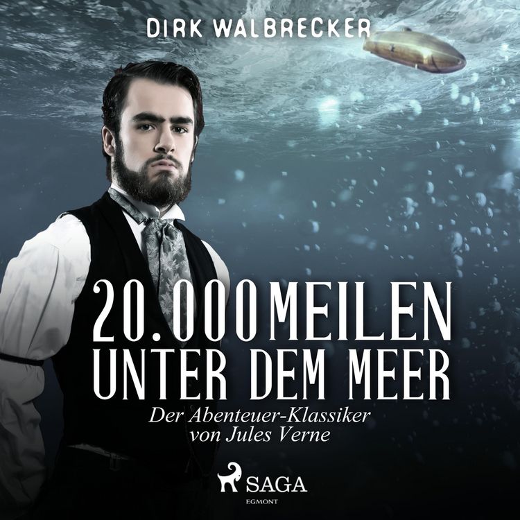 Produktbild: 20.000 Meilen unter dem Meer - Der Abenteuer-Klassiker von Jules Verne (Ungek&uuml;rzt)