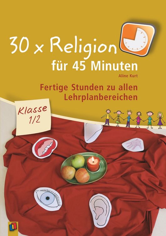 Produktbild: 30 x Religion f&uuml;r 45 Minuten &ndash; Klasse 1/2