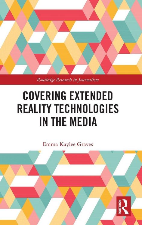Produktbild: Covering Extended Reality Technologies in the Media