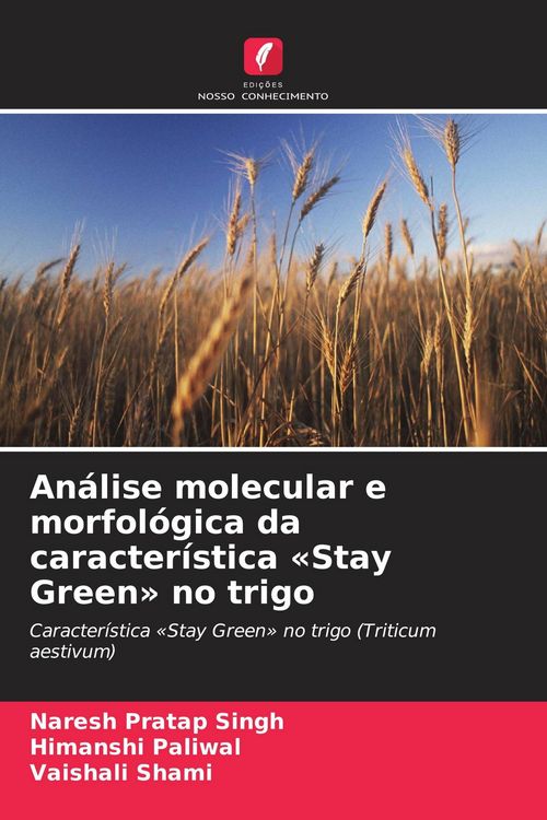 Produktbild: An&aacute;lise molecular e morfol&oacute;gica da caracter&iacute;stica 'Stay Green' no trigo