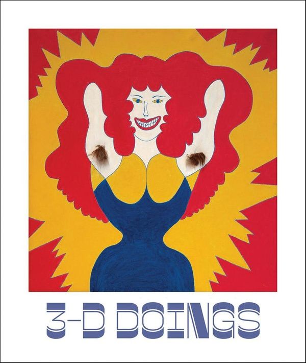 Produktbild: 3-D Doings: The Imagist Object in Chicago Art