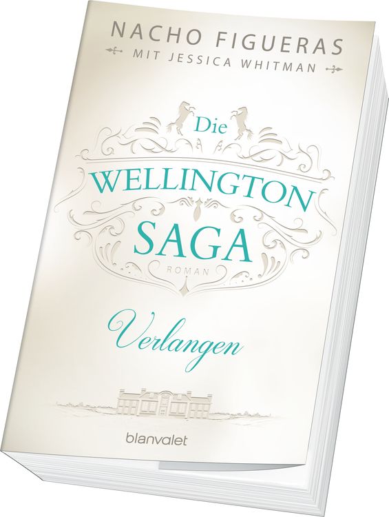 Produktbild: Die Wellington-Saga - Verlangen