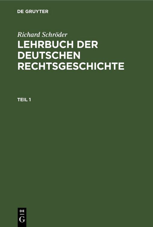 Produktbild: Lehrbuch der deutschen Rechtsgeschichte. Teil 1