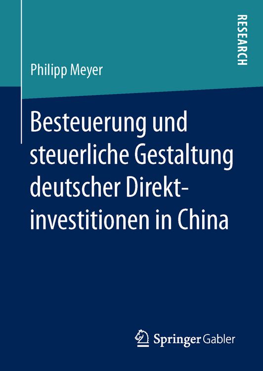 Produktbild: Besteuerung und steuerliche Gestaltung deutscher Direktinvestitionen in China