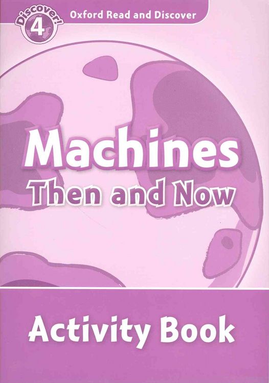 Produktbild: Oxford Read and Discover: Level 4: Machines Then and Now Act