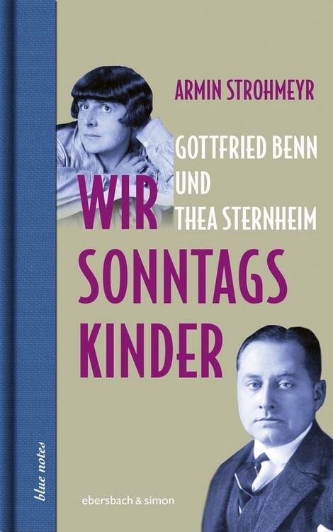 Produktbild: Wir Sonntagskinder. Gottfried Benn und Thea Sternheim