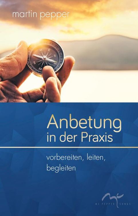 Bild vom Artikel Anbetung in der Praxis vom Autor Martin Pepper