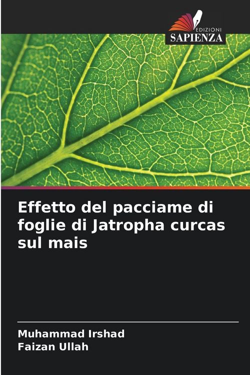 Produktbild: Effetto del pacciame di foglie di Jatropha curcas sul mais