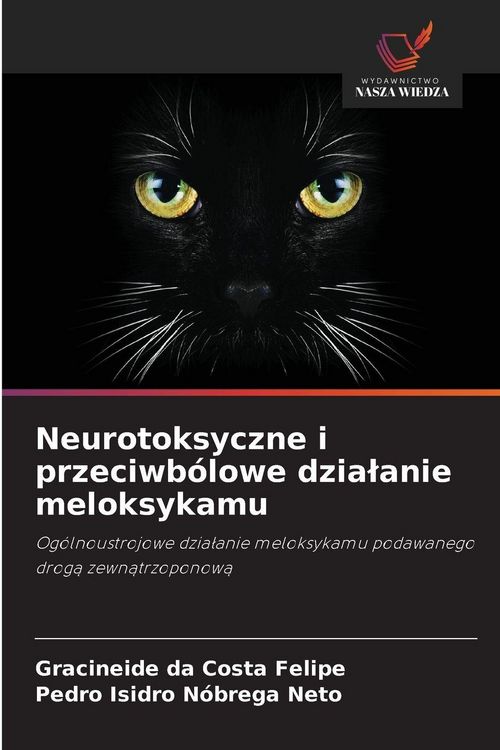 Produktbild: Neurotoksyczne i przeciwb&oacute;lowe dzia&iquest;anie meloksykamu