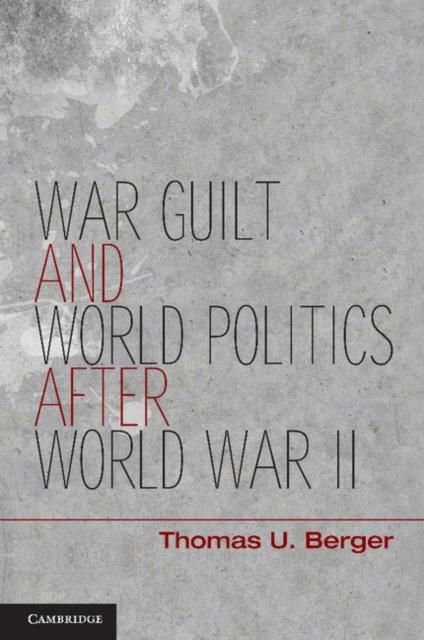 Produktbild: War, Guilt, and World Politics after World War II