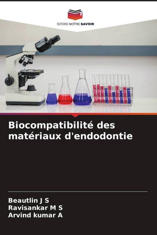 Produktbild: Biocompatibilit&eacute; des mat&eacute;riaux d'endodontie