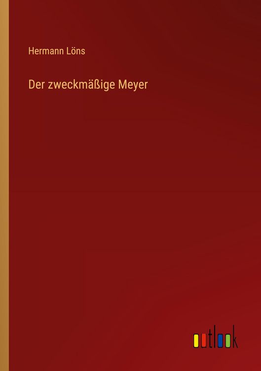 Produktbild: Der zweckm&auml;&szlig;ige Meyer
