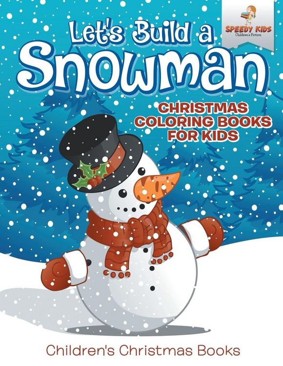 Produktbild: Let's Build A Snowman - Christmas Coloring Books For Kids | Children's Christmas Books