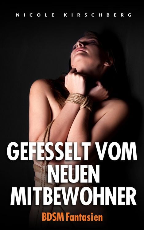Produktbild: Gefesselt vom neuen Mitbewohner - BDSM Fantasien