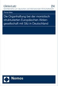 Produktbild: Die Organhaftung bei der monistisch strukturierten Europ&auml;ischen Aktiengesellschaft mit Sitz in Deutschland